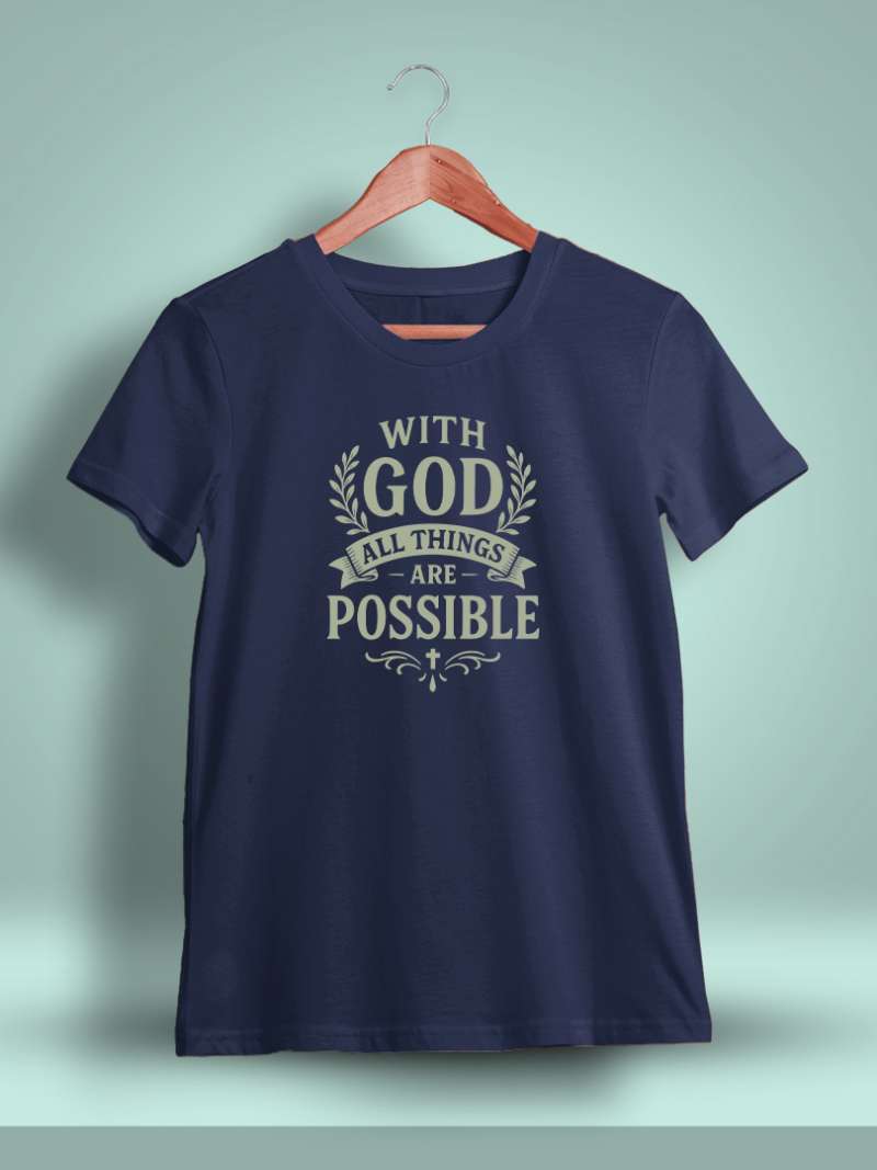 With God All Things Are Possible Printed T-Shirt For Men - Half Sleeve